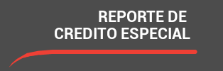 Reporte de Crédito Especial